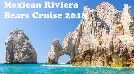 Mexican Riviera Gay Bears Cruise 2018 on Ruby Princess