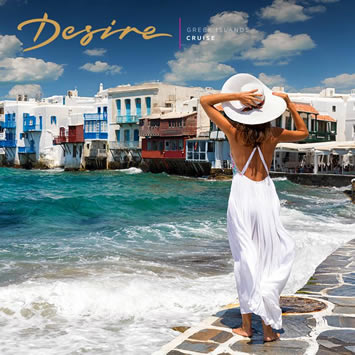 Desire Greek Islands Cruise 2023