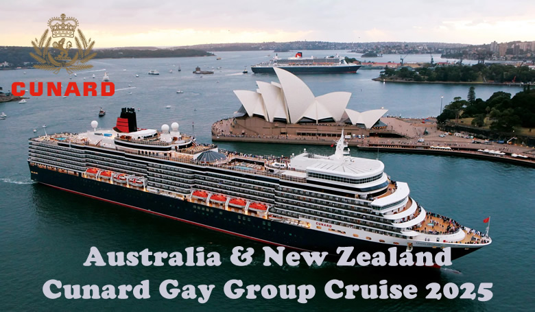 Australia & New Zealand Cunard Gay Cruise 2025