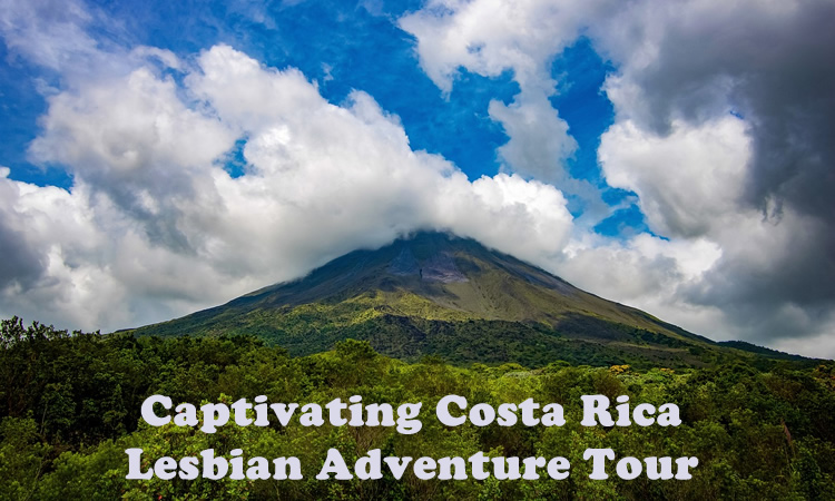Costa Rica Lesbian Adventure Tour