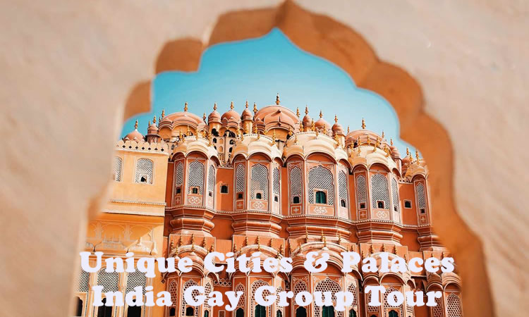 India Gay Group Tour - Unique Cities & Palaces